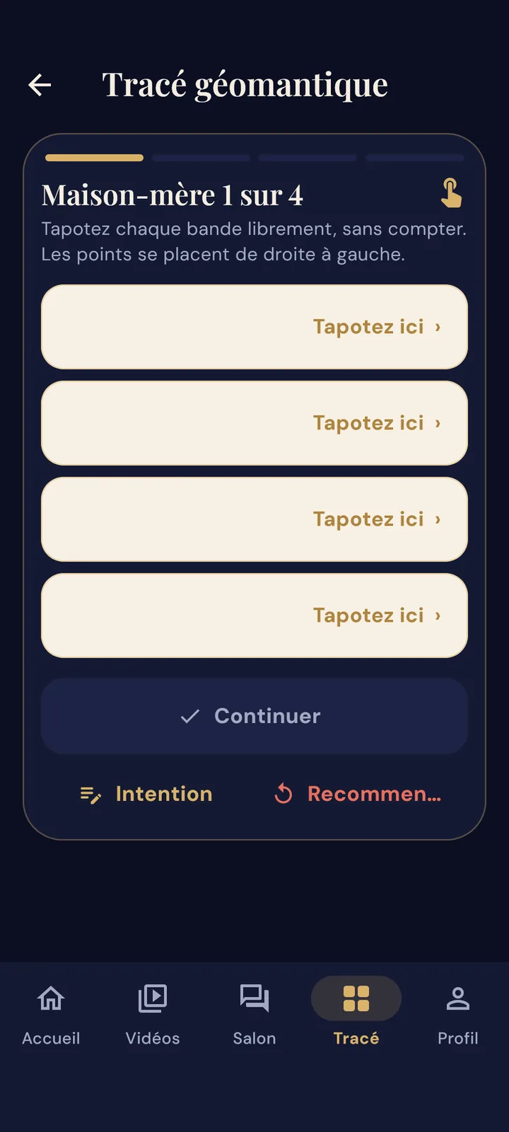 Écran « Tracé géomantique » : quatre bandes à tapoter pour la maison-mère 1